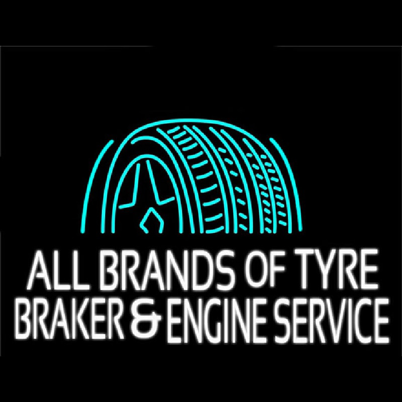 All Brands Of Tyre Brakes And Engine Service Leuchtreklame