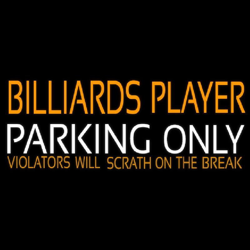 Billiards Player Parking Only 1 Leuchtreklame