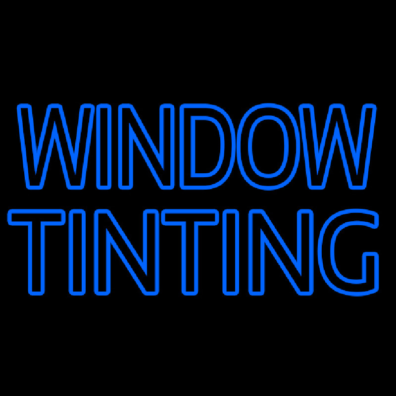 Blue Double Stroke Window Tinting Leuchtreklame