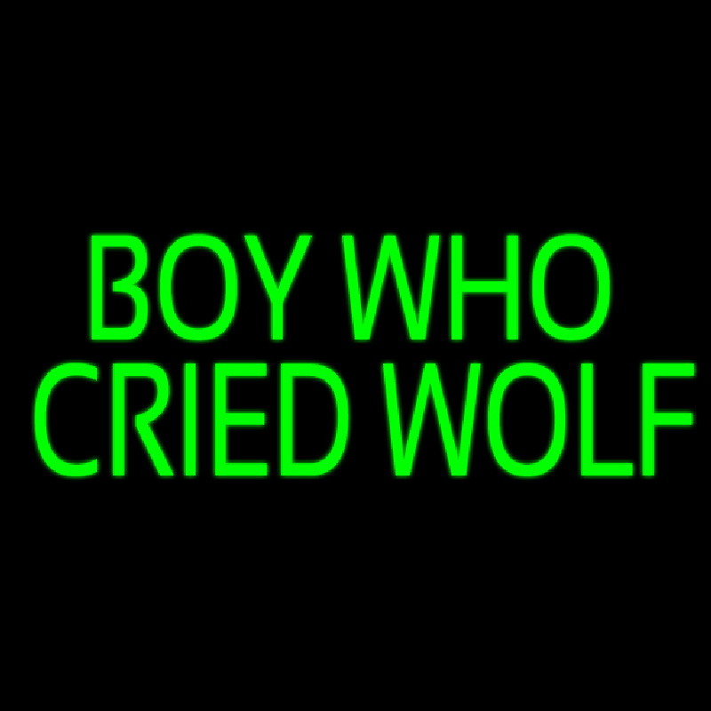 Boy Who Cried Wolf Leuchtreklame