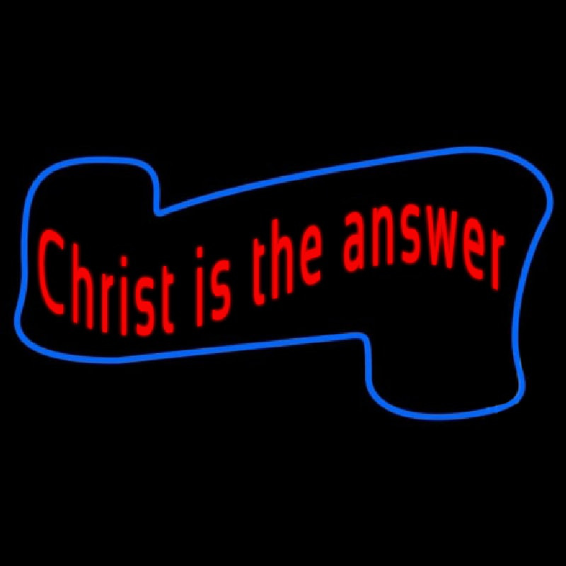 Christ Is The Answer Leuchtreklame