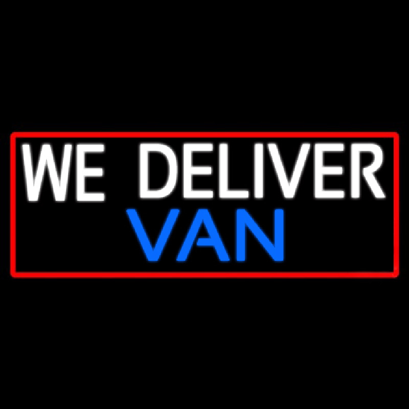 Custom We Deliver Van With Red Border Leuchtreklame