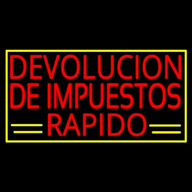 Devolucion De Impuestos Rapido With Yellow Border And Line Leuchtreklame