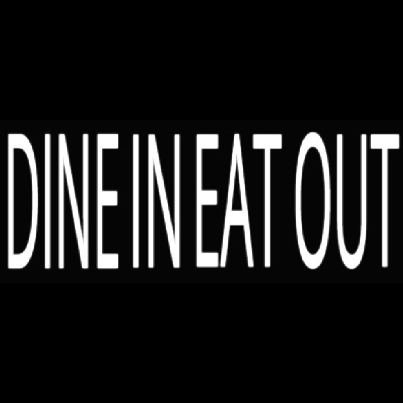 Dine In Eatout Leuchtreklame