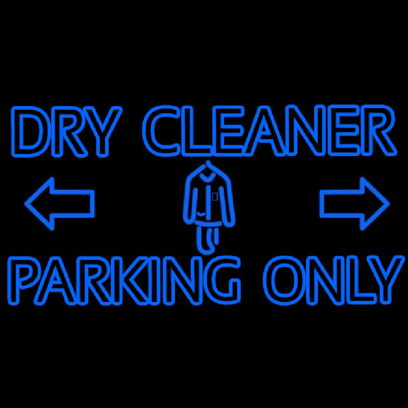 Double Stroke Dry Cleaner Parking Only Leuchtreklame