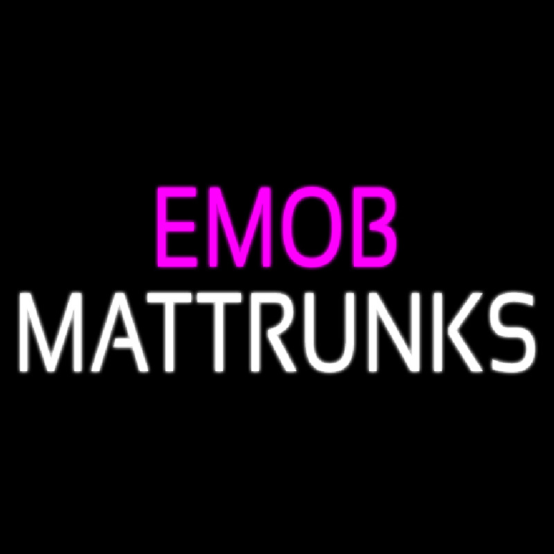 Emob Mattrunks Leuchtreklame