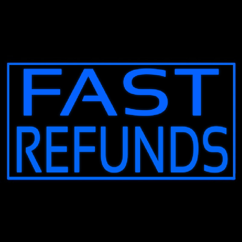 Fast Refunds Leuchtreklame