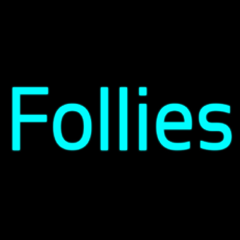 Follies Leuchtreklame