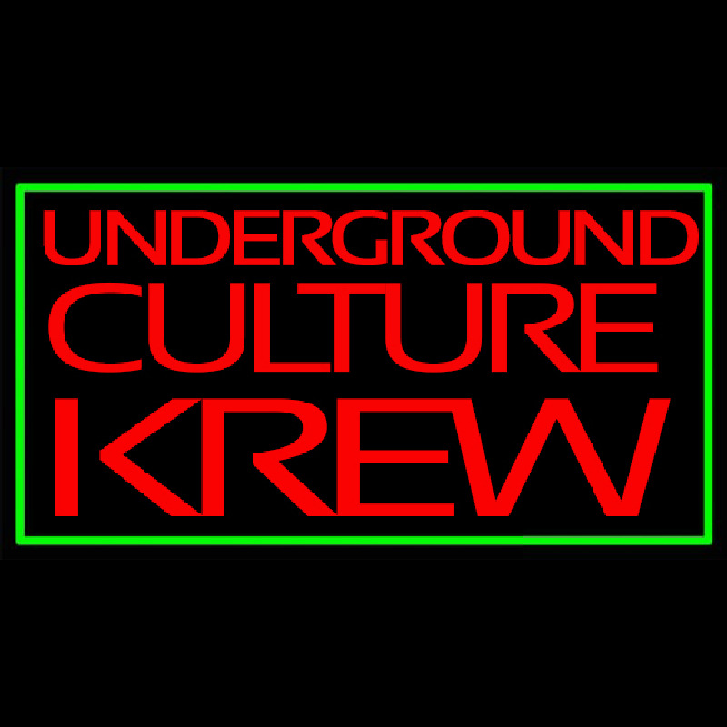 Green Border Underground Cult Ure Krew Leuchtreklame