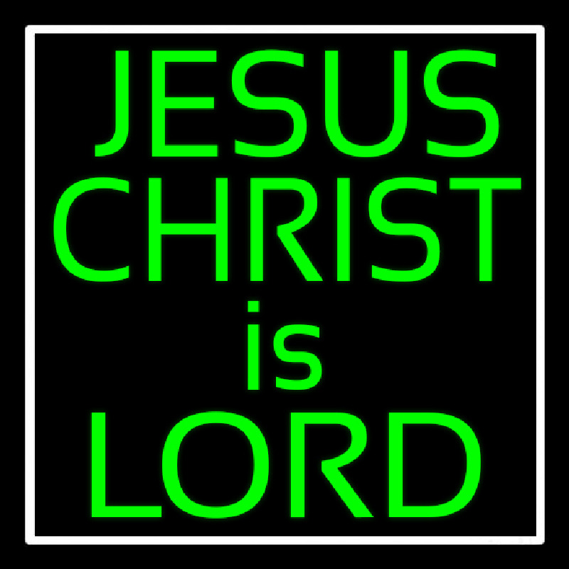 Green Jesus Christ Is Lord Leuchtreklame