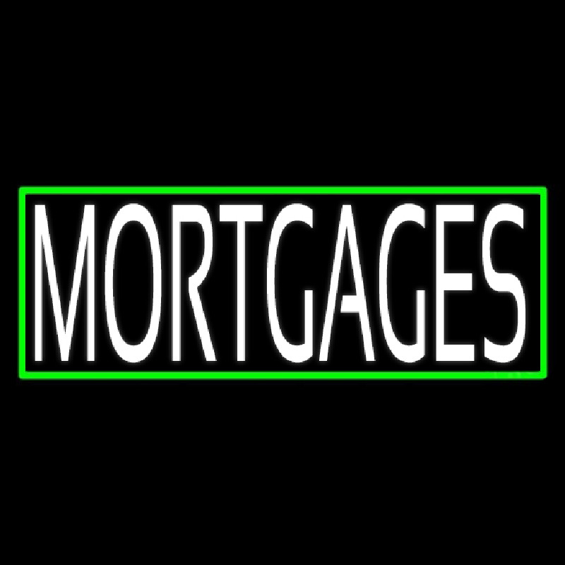 Green Mortgage With Green Border Leuchtreklame