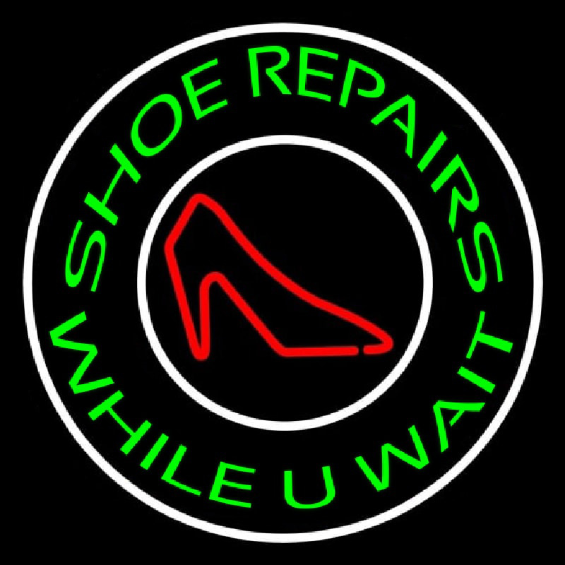 Green Shoe Repair While You Wait Leuchtreklame