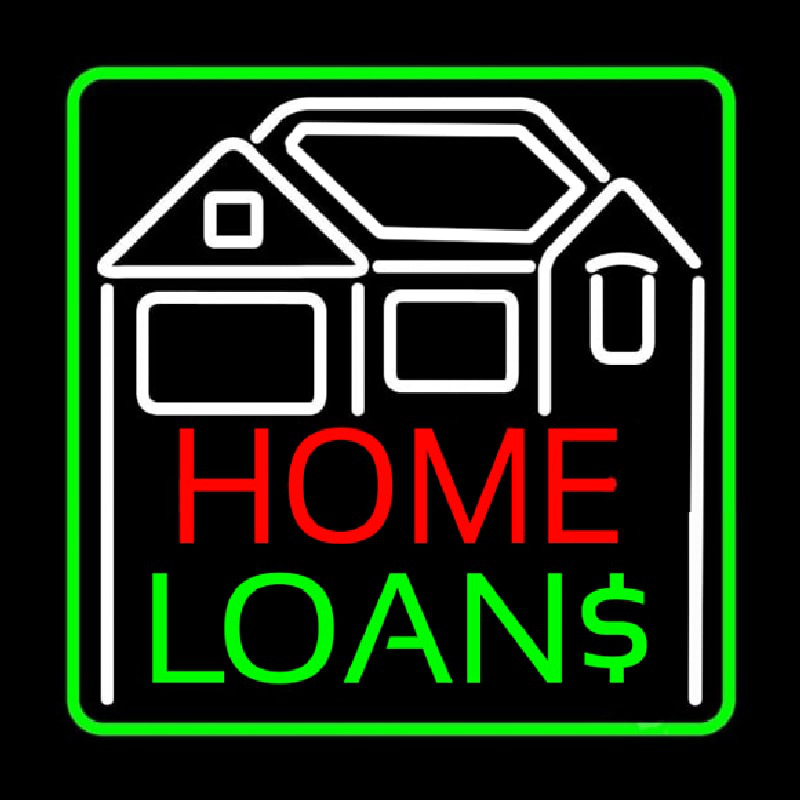 Home Loans With Home Logo And Green Border Leuchtreklame