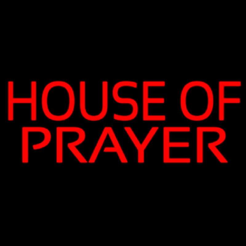 House Of Prayer Leuchtreklame