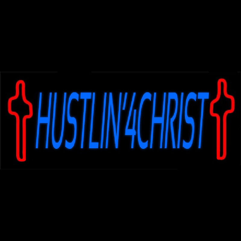 Hustlin 4 Christ Leuchtreklame