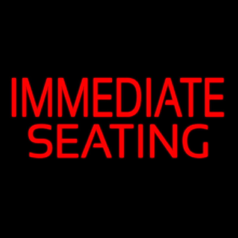 Immediate Seating Leuchtreklame