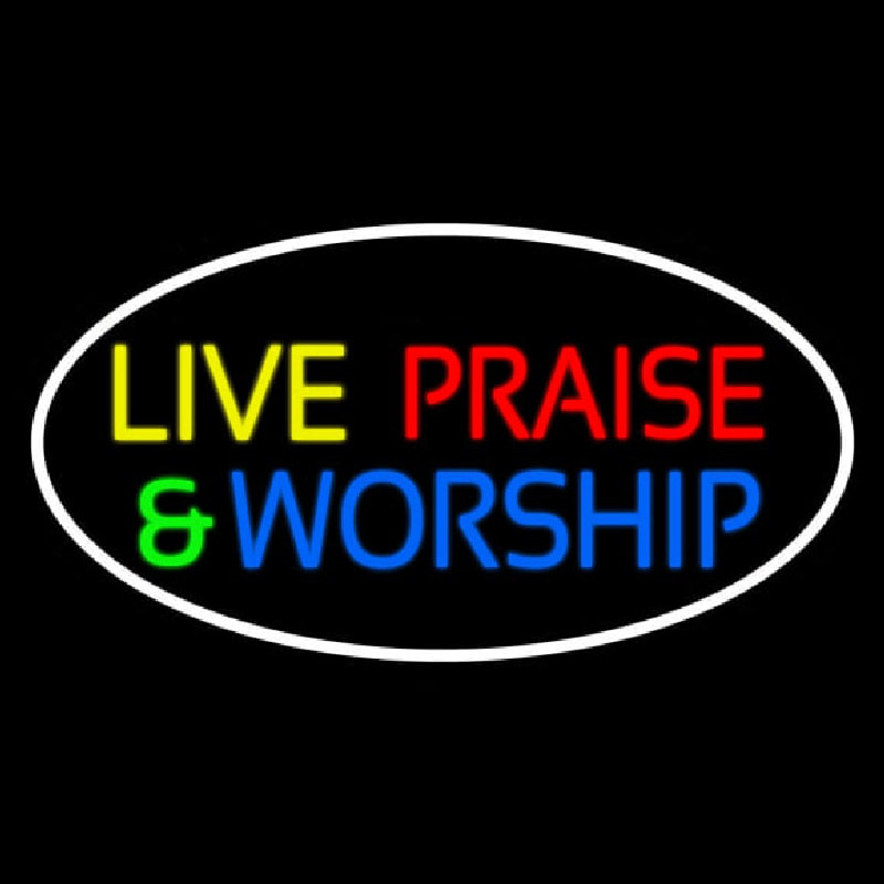 Live Praise And Worship With Border Leuchtreklame