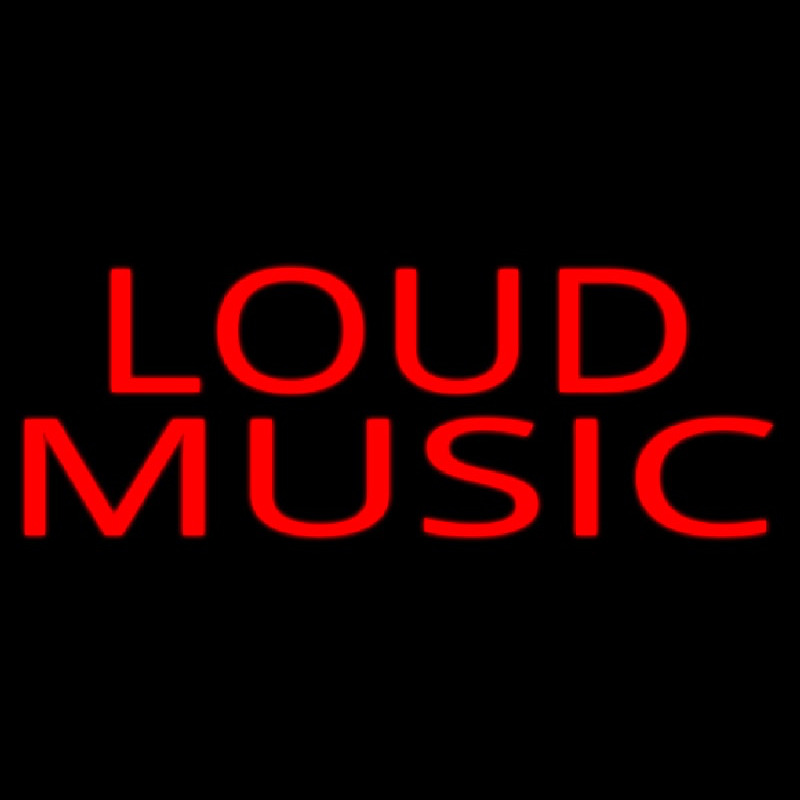 Loud Music 2 Leuchtreklame