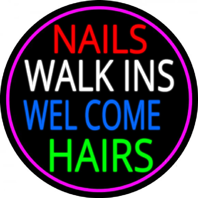 Nails Walk Ins Welcome Hairs Leuchtreklame