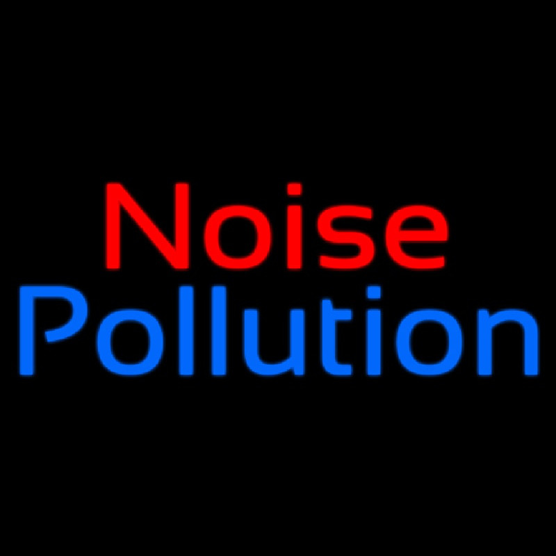 Noise Pollution Leuchtreklame