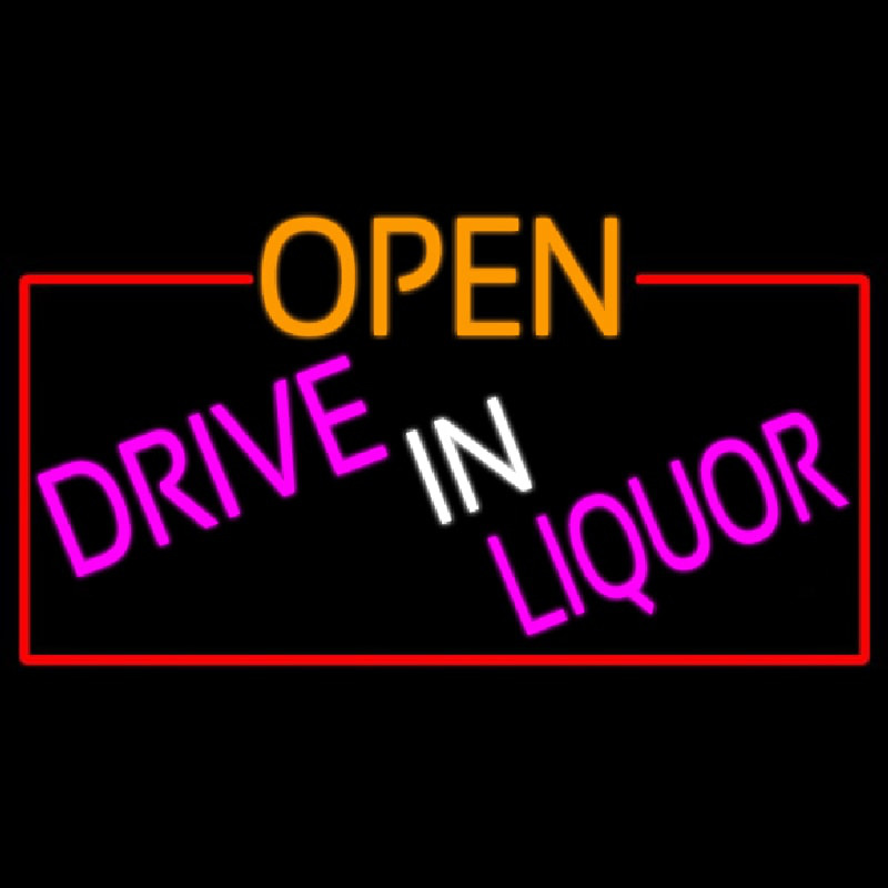 Open Drive In Liquor With Red Border Leuchtreklame