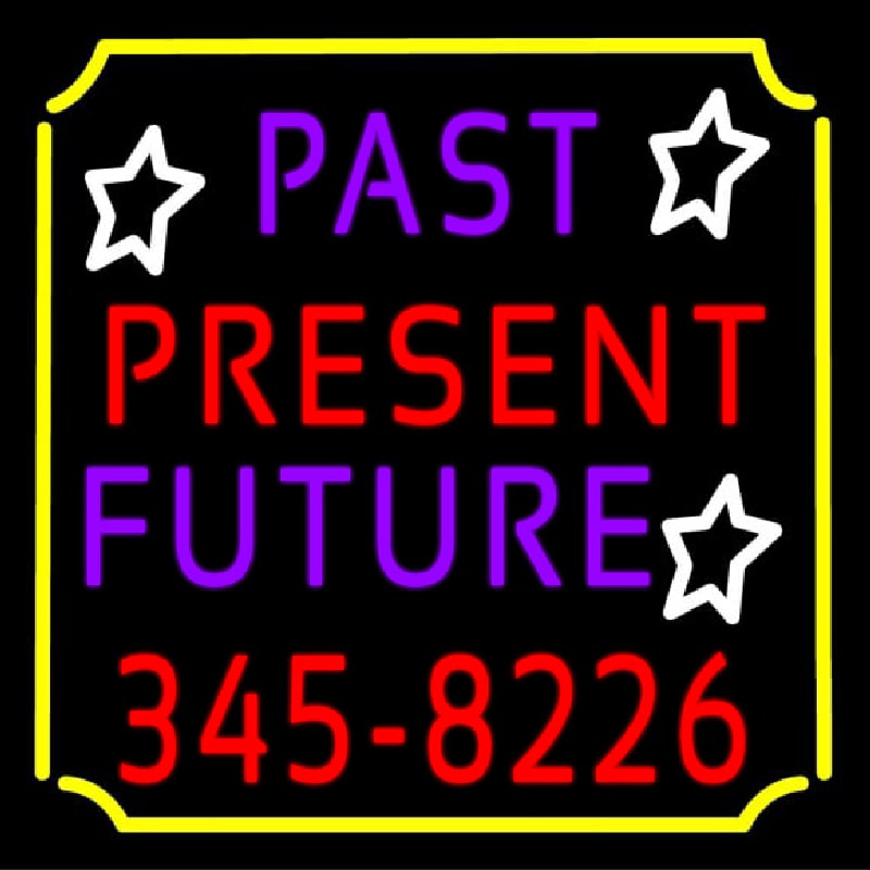 Past Present Future Border Leuchtreklame