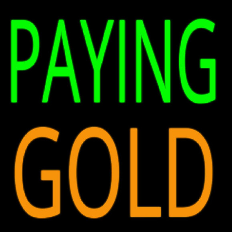 Paying Gold Leuchtreklame