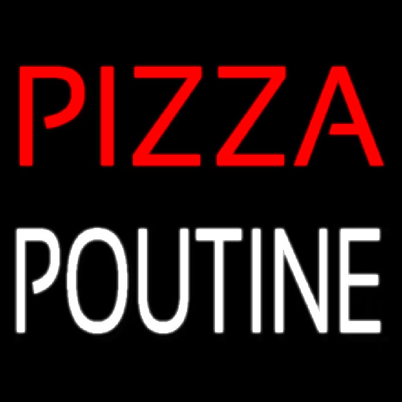 Pizza Poutine Leuchtreklame