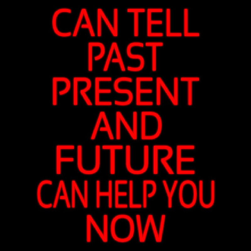 Red Can Tell Past Present Future Can Help You Now Leuchtreklame