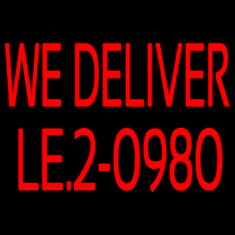 Red We Deliver With Phone Number Leuchtreklame