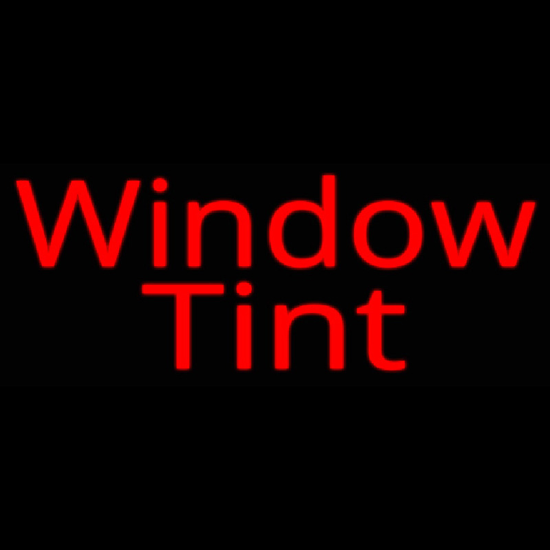 Red Window Tint Leuchtreklame