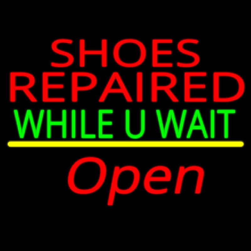 Shoes Repaired While You Wait Open Leuchtreklame