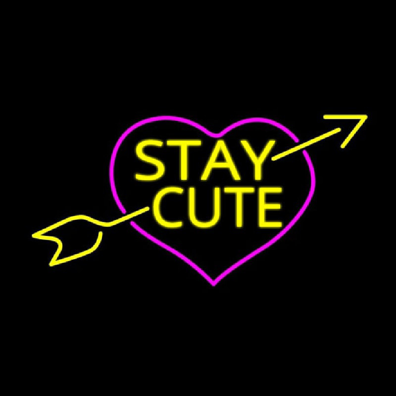 Stay Cute Leuchtreklame