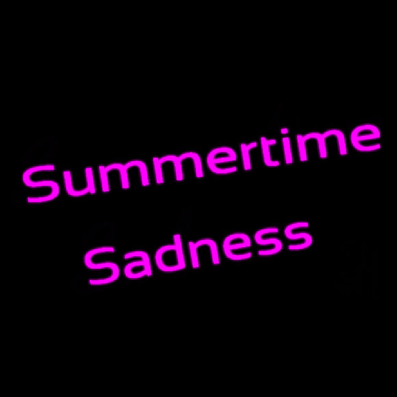 Summertime Sadness Leuchtreklame