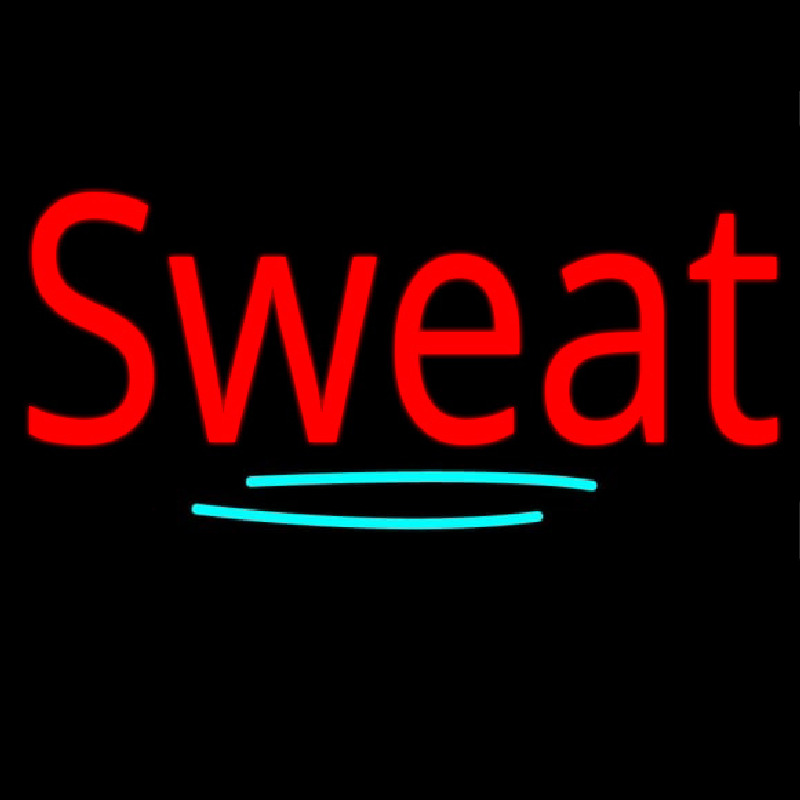 Sweat Leuchtreklame