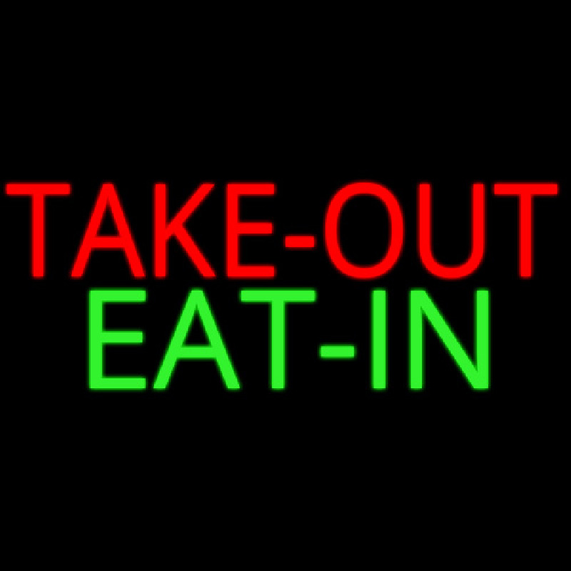 Take Out Eat In Leuchtreklame