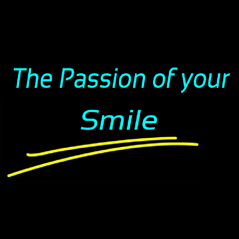 The Passion Of Your Smile Leuchtreklame