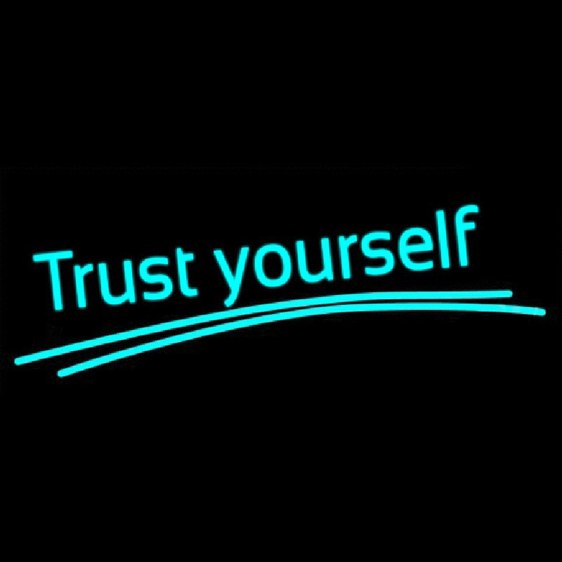 Trust Yourself 2 Leuchtreklame