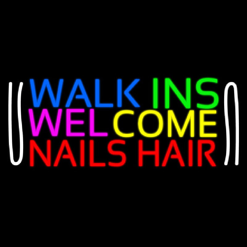 Walk Ins Welcome Nails Hair Leuchtreklame