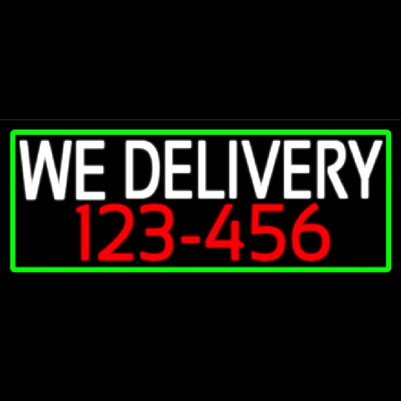 We Deliver Number With Green Border Leuchtreklame