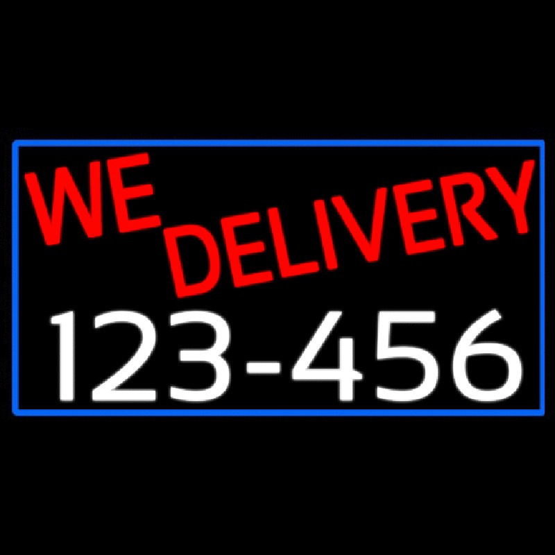 We Deliver Phone Number With Blue Border Leuchtreklame