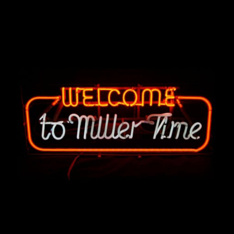 Welcome to miller time Leuchtreklame