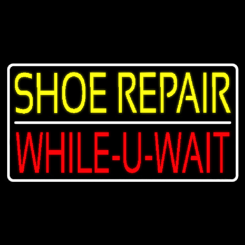 Yellow Shoe Repair Red While You Wait Leuchtreklame