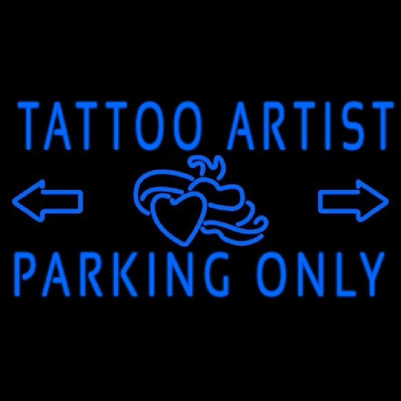 Tattoo Artist Parking Only Leuchtreklame