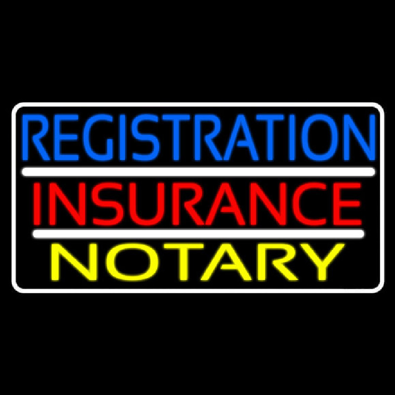 Registration Insurance Notary White Border And Lines Leuchtreklame