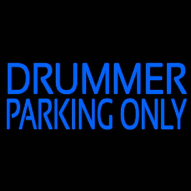 Drummer Parking Only 2 Leuchtreklame