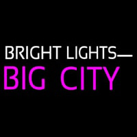 Bright Lights Big City Leuchtreklame