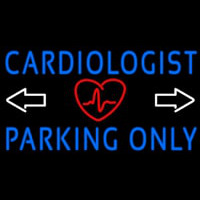 Cardiologist Parking Only Leuchtreklame