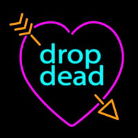 Drop Dead Broken Heart With Arrow Leuchtreklame