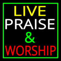 Live Praise And Worship Green Border Leuchtreklame